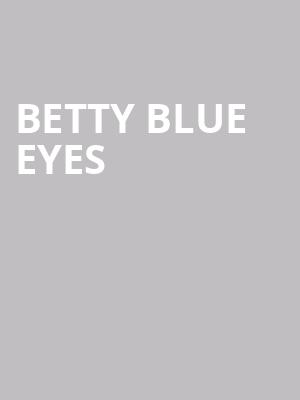 Betty Blue Eyes at Novello Theatre